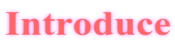 Introduce 